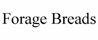 forage breads