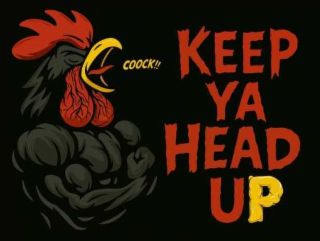 coock!! keep head ya up