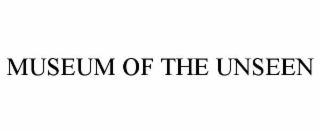 museum of the unseen