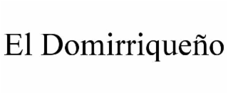 el domirriqueÑo