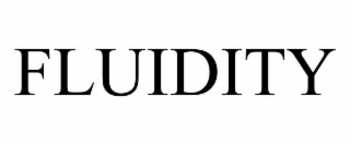 fluidity