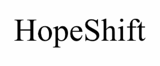 hopeshift