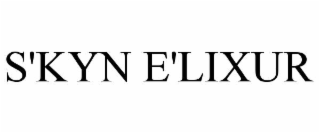 s'kyn e'lixur