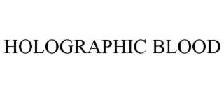 holographic blood