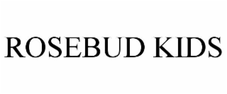 rosebud kids