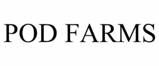 pod farms