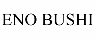 eno bushi