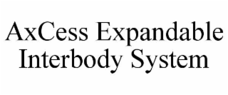 axcess expandable interbody system