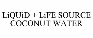 liquid + life source coconut water