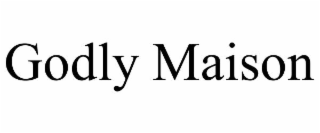 godly maison