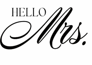 hello mrs.