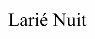 lariÉ nuit