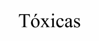 tÓxicas