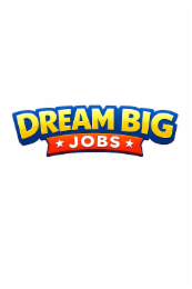 dream big jobs