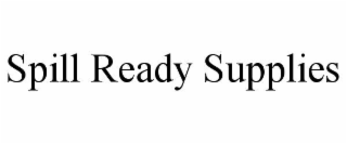 spill ready supplies