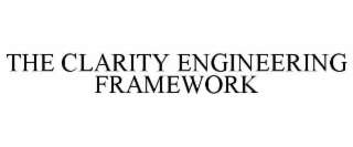 the clarity engineering framework
