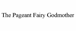 the pageant fairy godmother