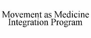 movement as medicine integration program