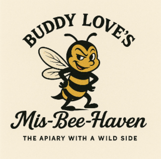 buddy love's mis-bee-haven the apiary with a wild side
