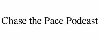 chase the pace podcast