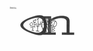 drawing: on delayed tiyme