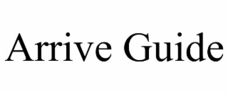 arrive guide