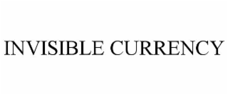 invisible currency