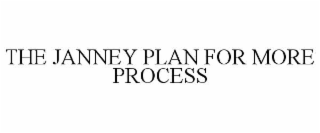 the janney plan for more process