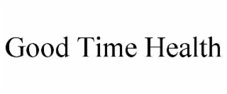 good time health