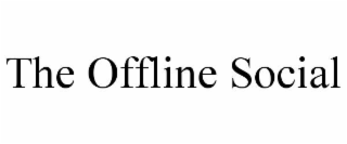 the offline social