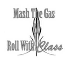 mash the gas n roll with class