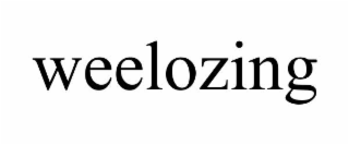 weelozing