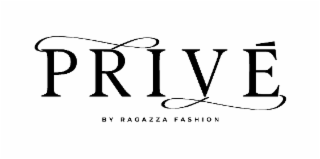 privÉ by ragazza fashion