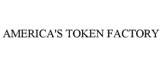 america's token factory