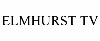elmhurst tv