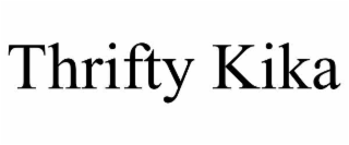 thrifty kika