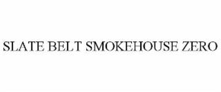 slate belt smokehouse zero