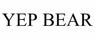 yep bear