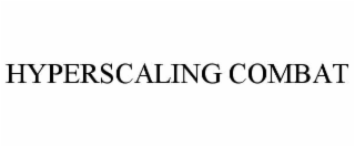 hyperscaling combat