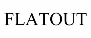 flatout