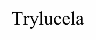 trylucela