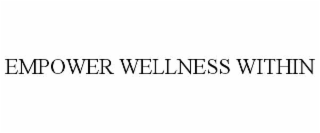 empower wellness within