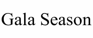 gala season