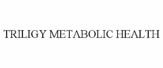 triligy metabolic health
