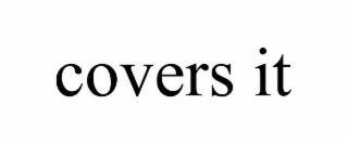covers it
