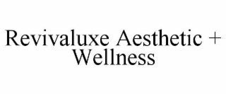 revivaluxe aesthetic + wellness