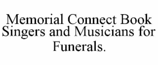 memorial connect book singers and musicians for funerals.