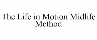 the life in motion midlife method