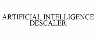 artificial intelligence descaler