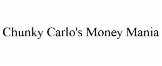 chunky carlo's money mania
